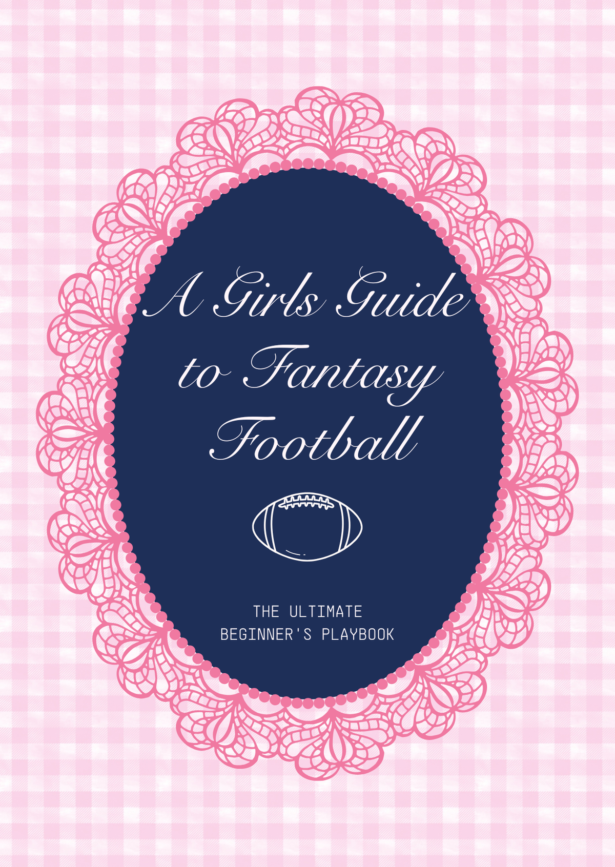 A Girl's Guide to Fantasy Football E-Book