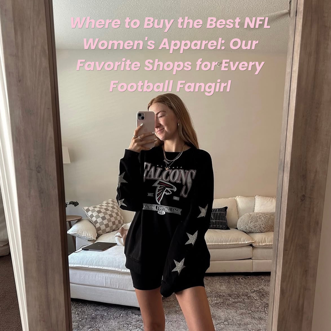 Where to Buy the Best NFL Women's Apparel: Our Favorite Shops for Every Football Fangirl